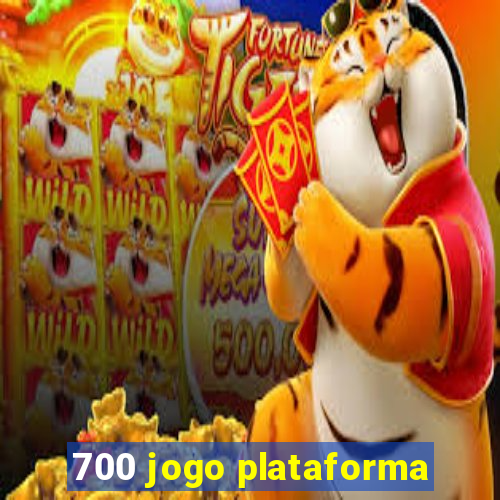 700 jogo plataforma